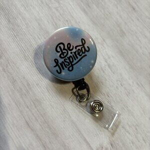 Be Inspired Badge Reel - Motivational ID Holder | Nurse, Teacher, Office